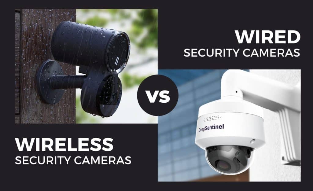 Wired vs. Wireless Security Cameras: Which One to Choose?